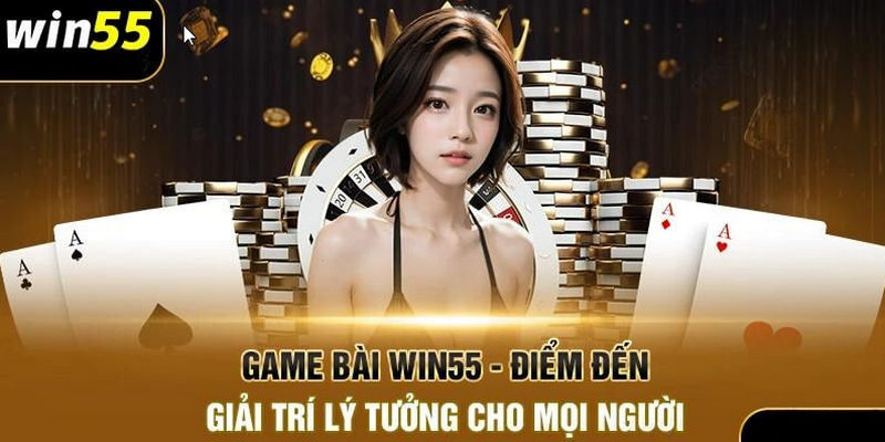 Game bài Win55 là sảnh cược đang khuấy đảo và gây bão thị trường Việt