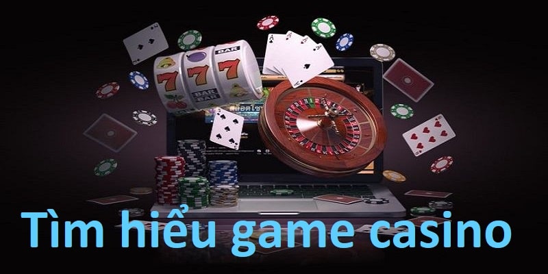 Giới thiệu điểm đến game casino 2024